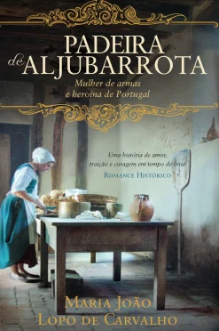 Oficina Do Livro Padeira de Aljubarrota de Maria João Lopo de Carvalho