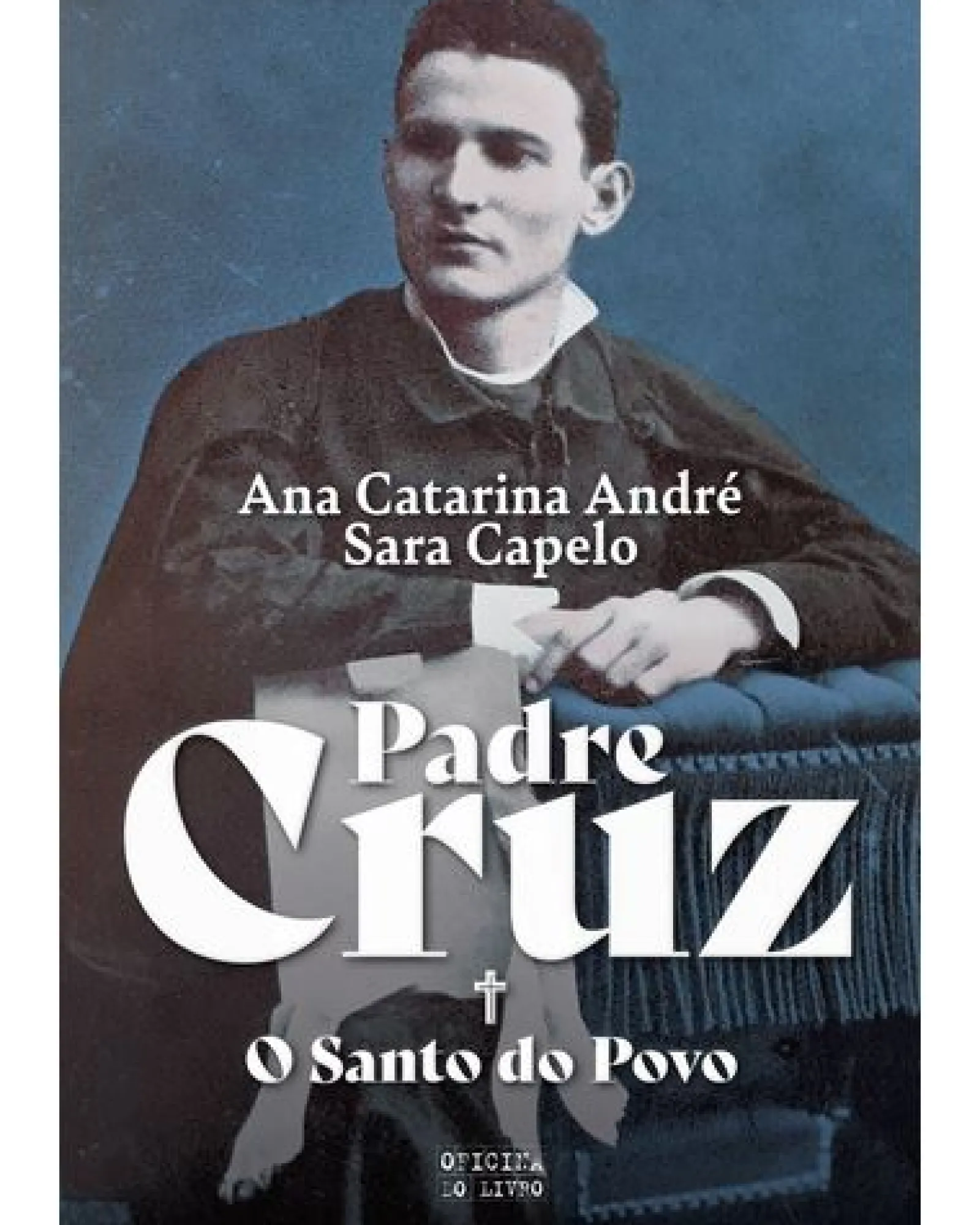 Oficina Livro Padre Cruz - o Santo do Povo de Ana Catarina André e Sara Capelo