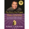 Vogais Pai Rico, Pai Pobre para Jovens de Robert T. Kiyosaki