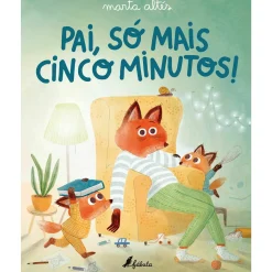 Sale Fábula Pai, Só Mais Cinco Minutos! de Marta Altés
