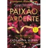 Alma Dos Livros Paixão Ardente de Catharina Maura