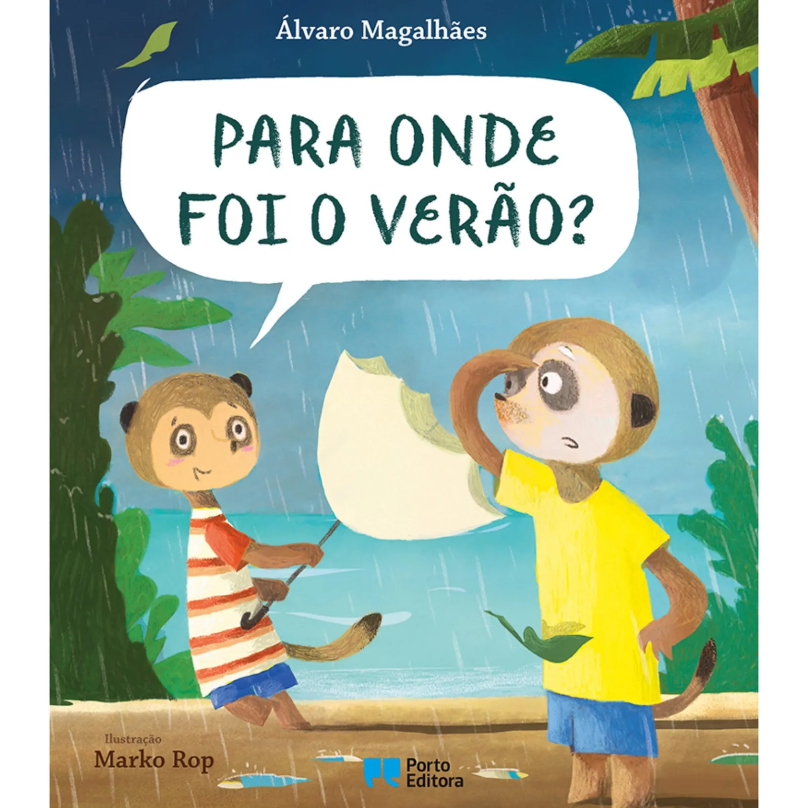Porto Editora Para Onde Foi o Verão? de Álvaro Magalhães