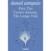 Caminho Para Tão Curtos Amores, Tão Longa Vida de Daniel Sampaio