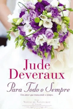 Quinta Essencia Para Todo o Sempre de Jude Deveraux