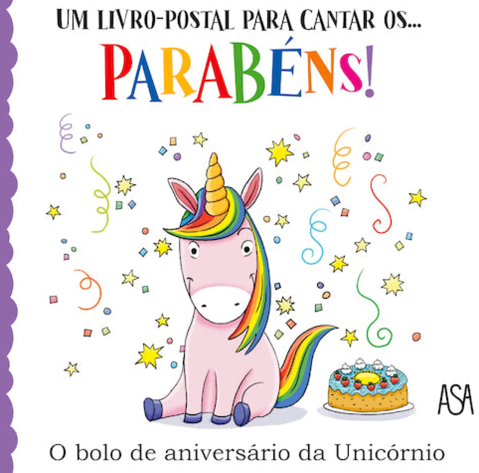 Casa Cepoes Parabéns! A Festa de Aniversário da Unicórnio de Daniela Gamba