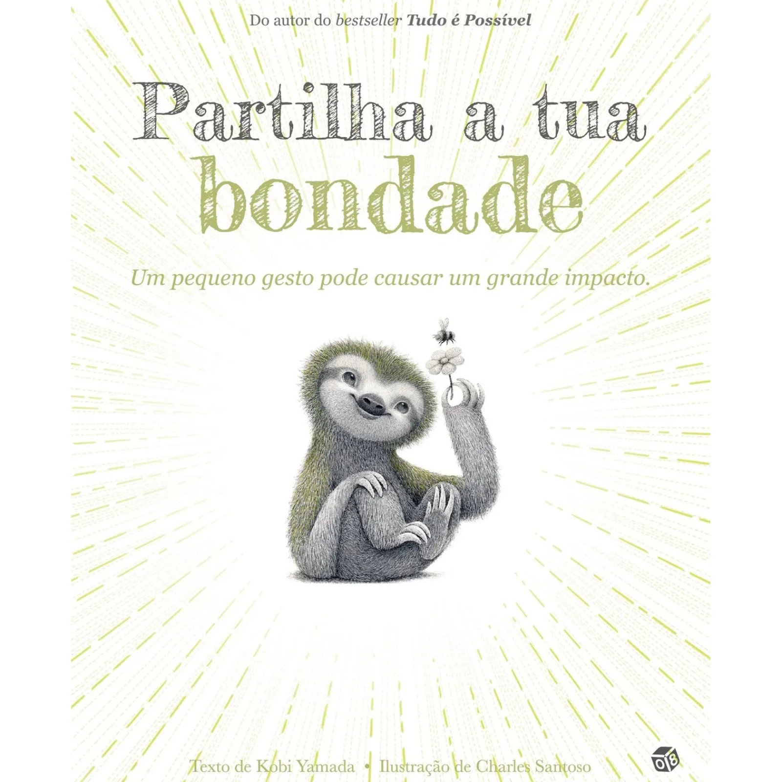 Zero A Oito Partilha a Tua Bondade de Kobi Yamada - Um Pequeno Gesto Pode Causar um Grande Impacto