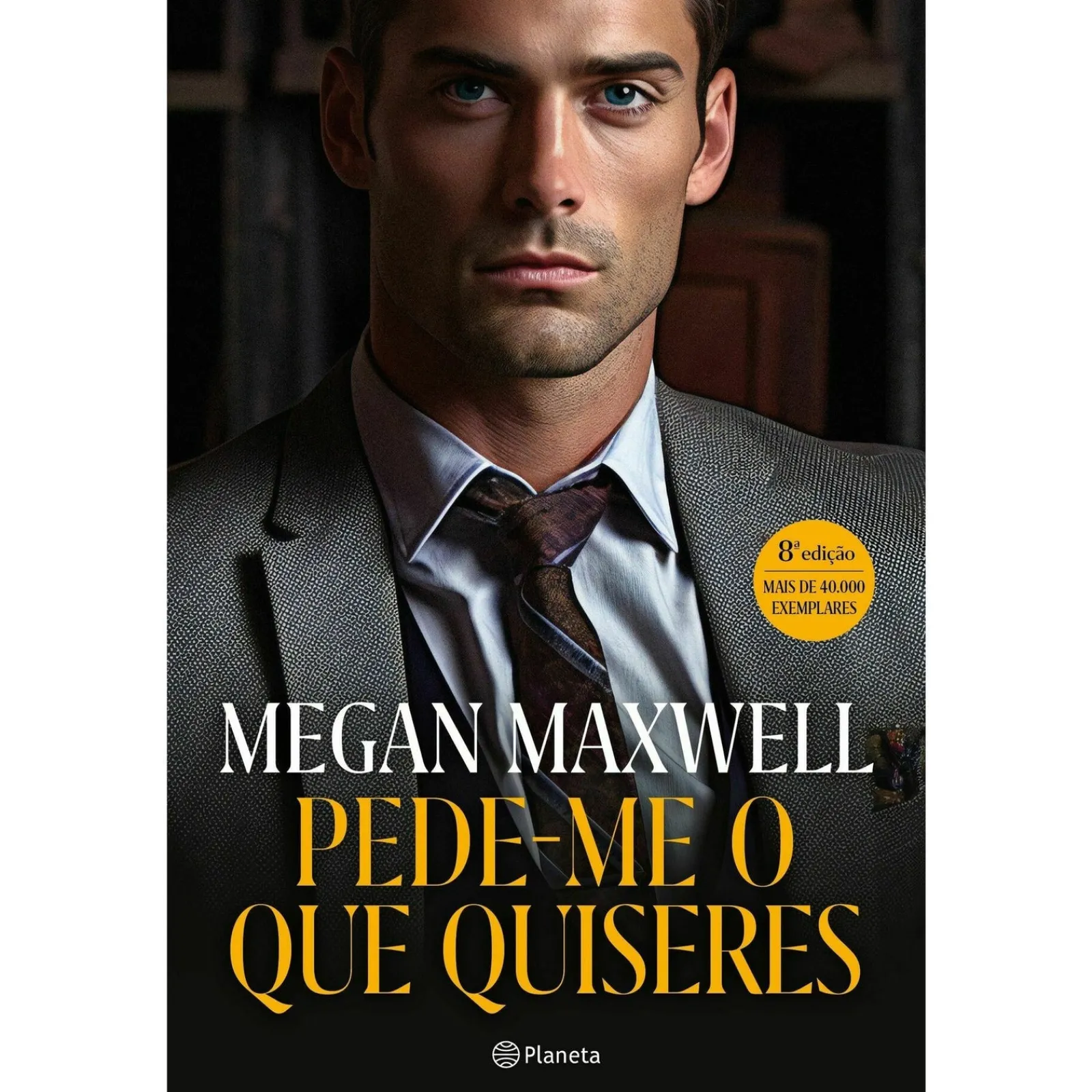 Planeta Pede-me o que Quiseres de Megan Maxwell