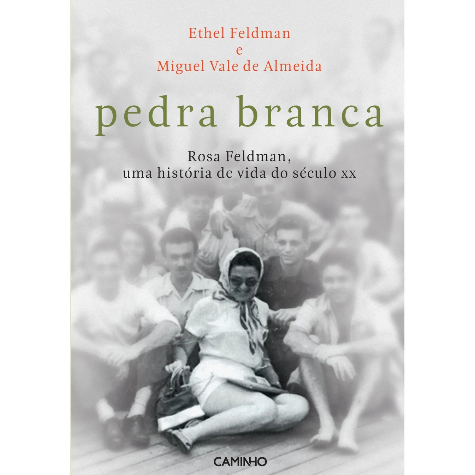 Caminho Pedra Branca de Ethel Feldman e Miguel Vale de Almeida