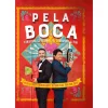 Sale Casa Das Letras Pela Boca de Henrique Sá Pessoa e Fernando Alvim - Receitas Quase Cientificamente Testadas para Tudo Dar Certo