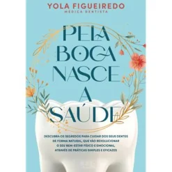 Oficina Do Livro Pela Boca Nasce a Saúde de Yola Figueiredo