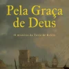 Casa Das Letras Pela Graça de Deus de Luísa Beltrão