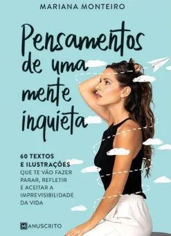 Manuscrito Pensamentos de uma Mente Inquieta de Mariana Monteiro