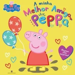 Online Bertrand Peppa Pig - A Minha Melhor Amiga Peppa de Neville Astley e Mark Baker