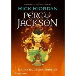 Casa Das Letras Percy Jackson e a Ira da Deusa Tríplice de Rick Riordan