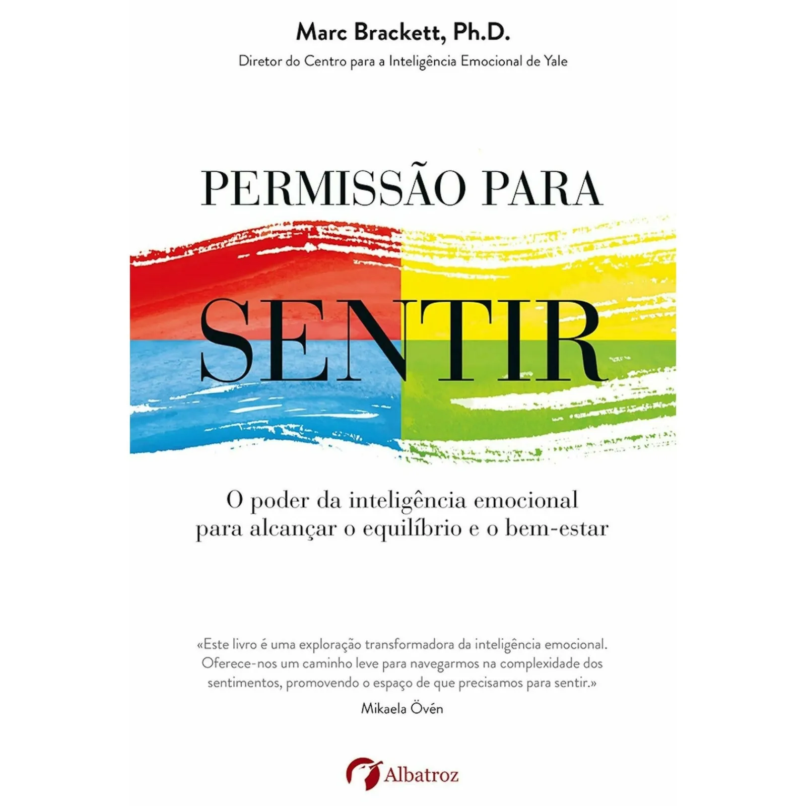 Albatroz Permissão para Sentir de Marc Brackett, Ph.D.