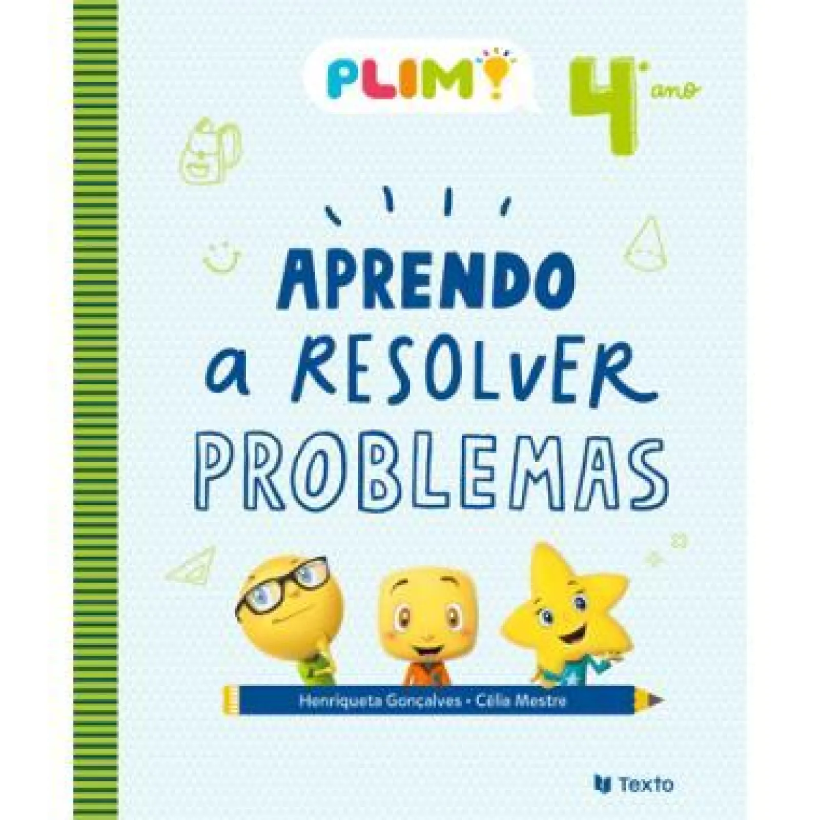 Sale Texto PLIM! Aprendo a Resolver Problemas 4º Ano
