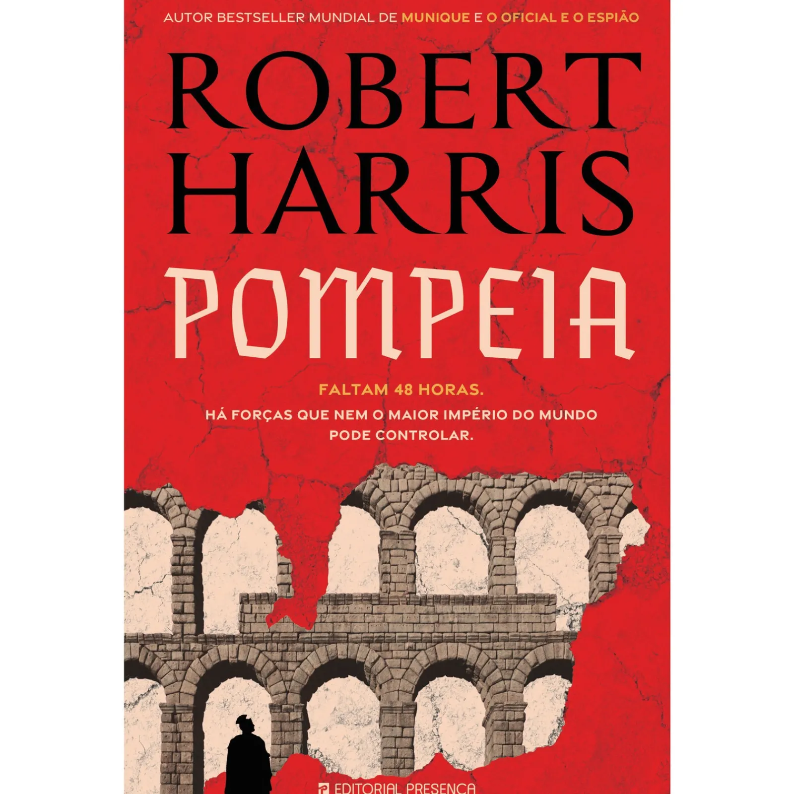Presença Pompeia de Robert Harris; Tradução: Catarina Ferreira de Almeida de Robert Harris