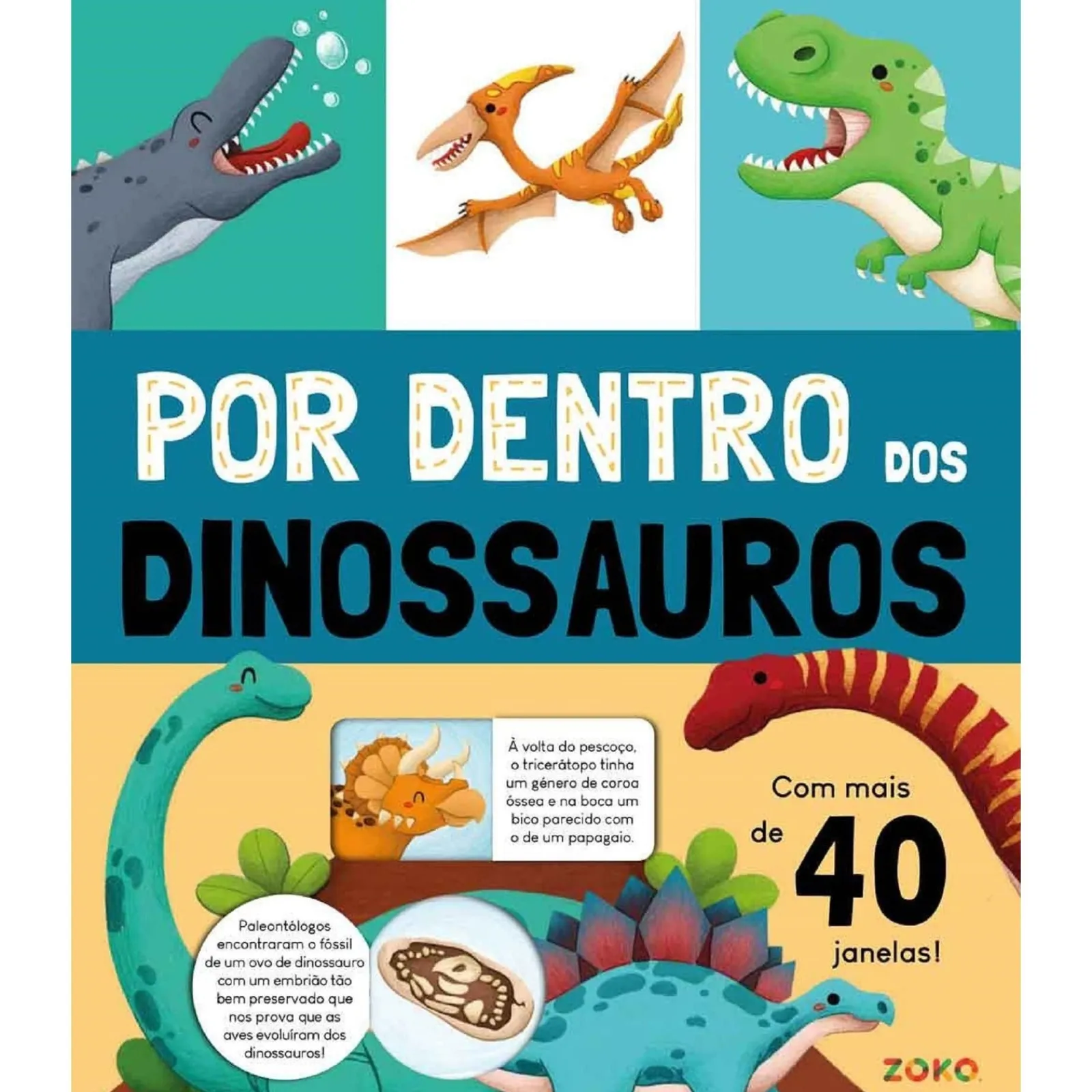 Zoko Por Dentro - Dinossauros