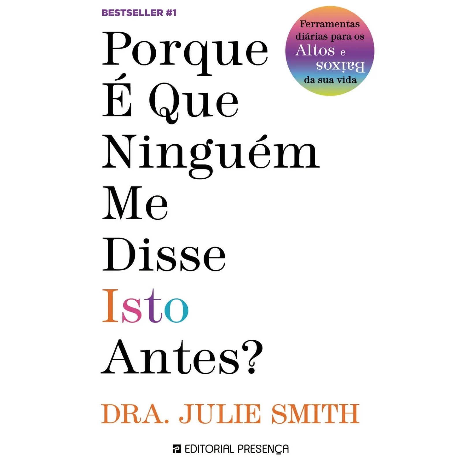 Presença Porque é que Ninguém Me Disse Isto Antes? de Julie Smith