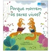 Porto Editora Porque Morrem os Seres Vivos? de Katie Daynes