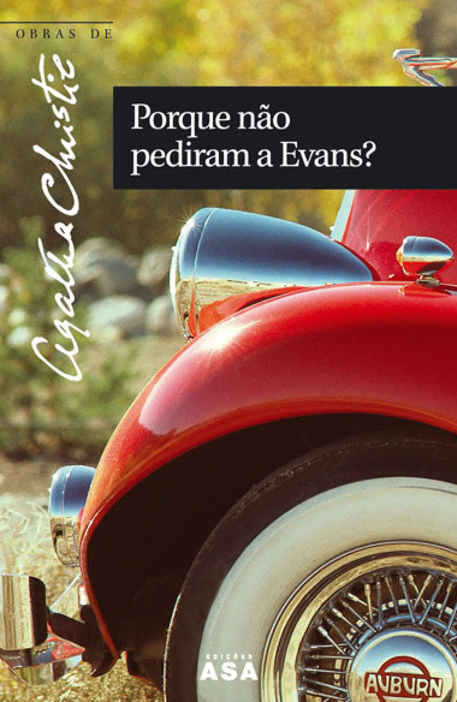 Asa Porque Não Pediram a Evans? de Agatha Christie - Obras de Agatha Christie N.º 56
