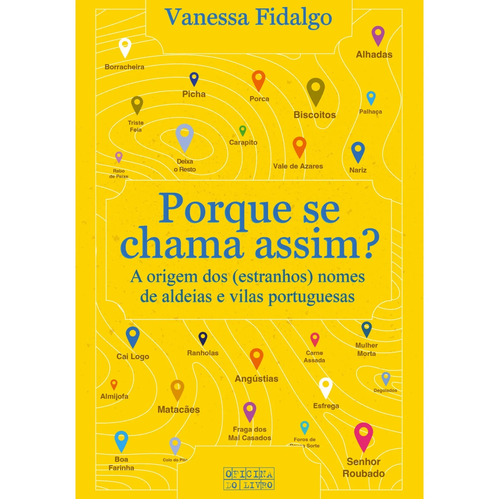 Oficina Livro Porque Se Chama Assim de Vanessa Fidalgo