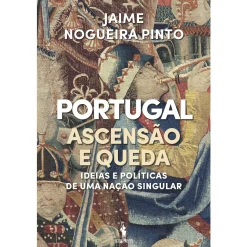Dom Quixote Portugal - Ascensão e Queda de Jaime Nogueira Pinto