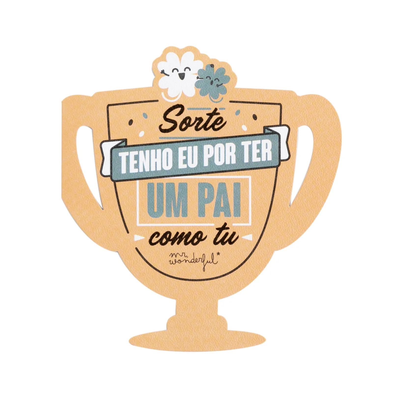 Hot Mr. Wonderful Postal - Sorte Tenho Eu Por Ter Um Pai Como Tu