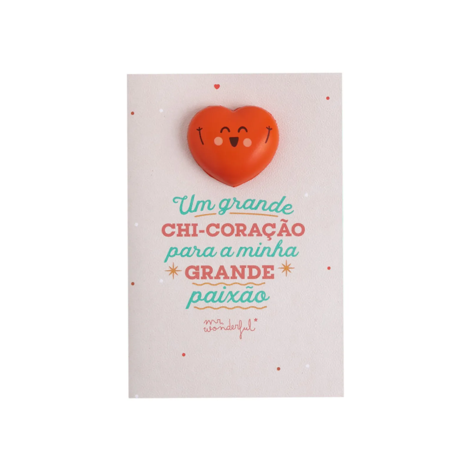 Mr. Wonderful Postal Squishy - Um Grande Chi-Coração Para A Minha Grande Paixão