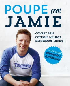 Porto Editora Poupe com Jamie de Jamie Oliver