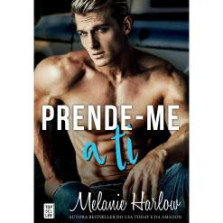 Topseller Prende-Me A Ti de Melanie Harlow