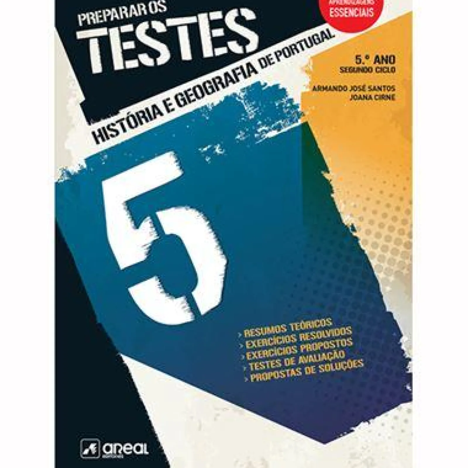 Hot Areal Preparar os Testes - História e Geografia de Portugal - 5.º Ano de Armando José Santos e Joana Cirne