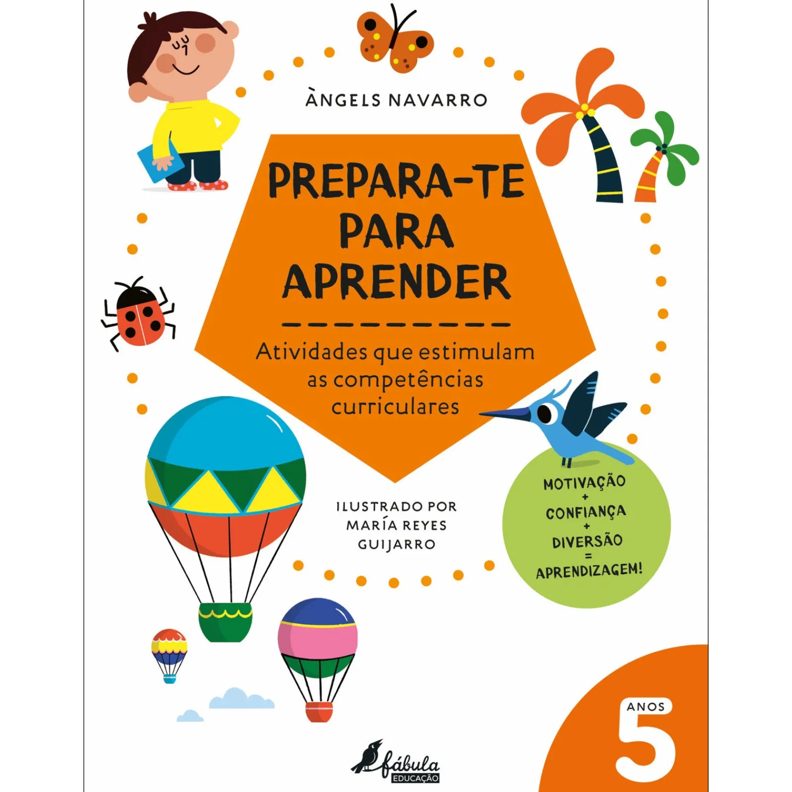 Fábula Prepara-te para Aprender - 5 Anos