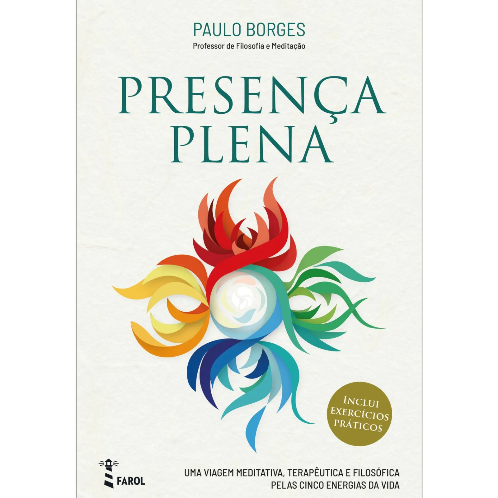 Farol Presença Plena de Paulo Borges
