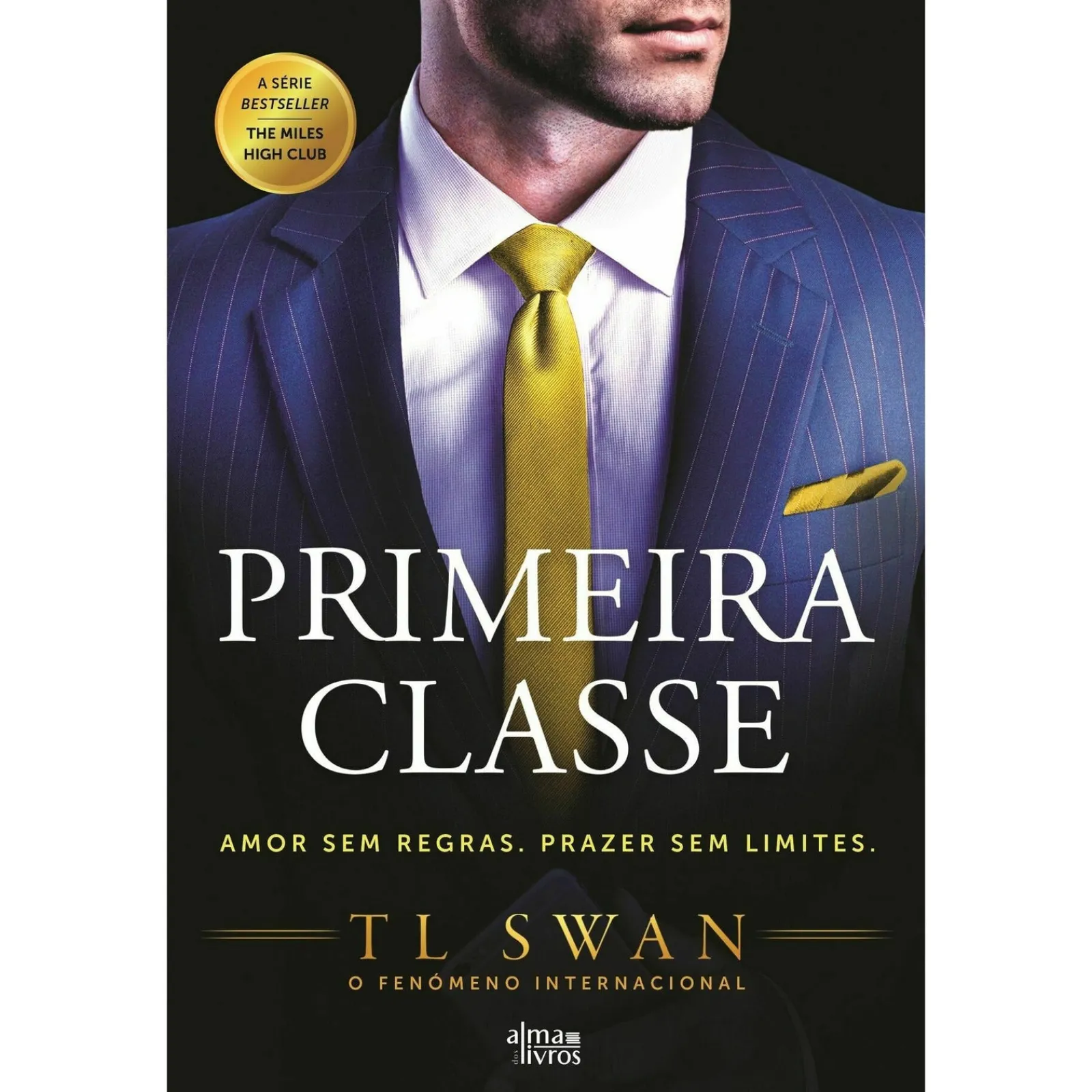 Alma Dos Livros Primeira Classe de TL Swan