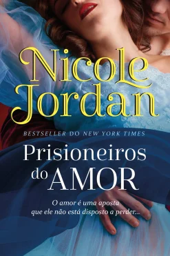 Marcador Prisioneiros do Amor de Nicole Jordan - Duelos de Sedução - Livro 1