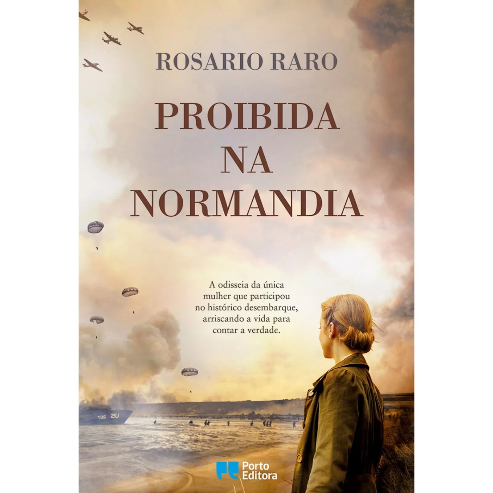 Porto Editora Proibida na Normandia de Rosario Raro
