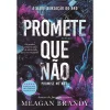 Online Clube Do Autor Promete que Não de Meagan Brandy