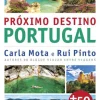 Porto Editora Próximo Destino - Portugal de Carla Mota e Rui Pinto