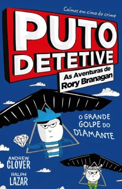 Discount Porto Editora Puto Detetive: as Aventuras de Rory Branagan - o Grande Golpe do Diamante de Andrew Clover e Ralph Lazar