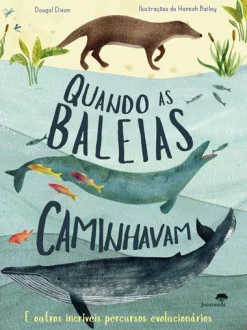 Jacarandá Quando as Baleias Caminhavam de Dougal Dixon