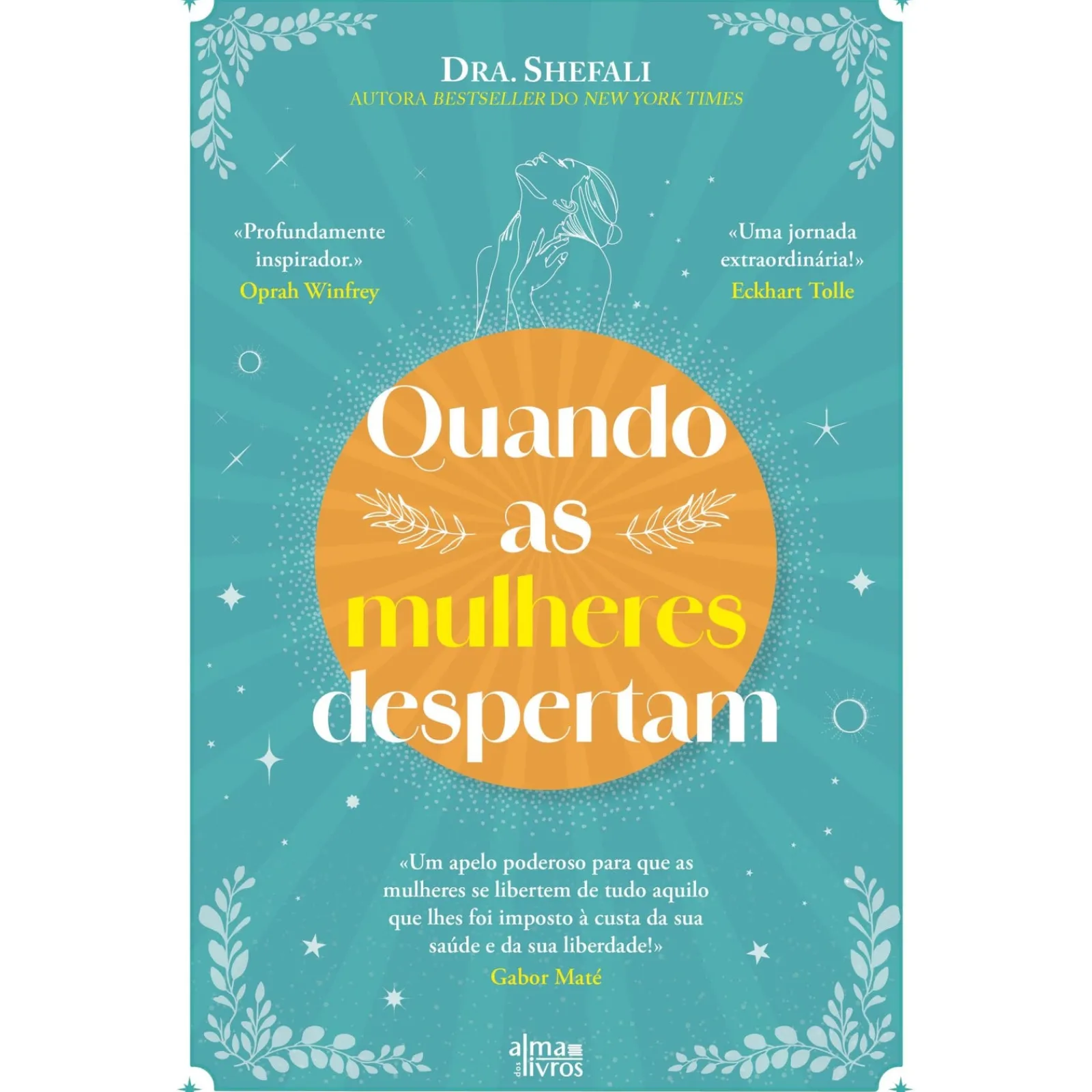 New Alma Dos Livros Quando as Mulheres Despertam de Dra. Shefali