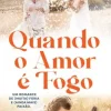 Discount Asa Quando o Amor é Fogo de Sarah Hogle
