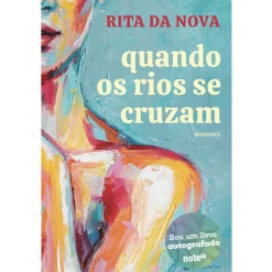 Clearance Manuscrito Quando os Rios Se Cruzam de Rita da Nova