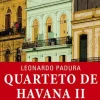 Porto Editora Quarteto de Havana - Volume II de Leonardo Padura - Morte em Havana / Paisagem de Outono
