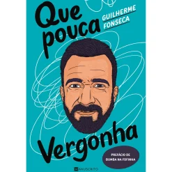 Manuscrito Que Pouca Vergonha de Guilherme Fonseca