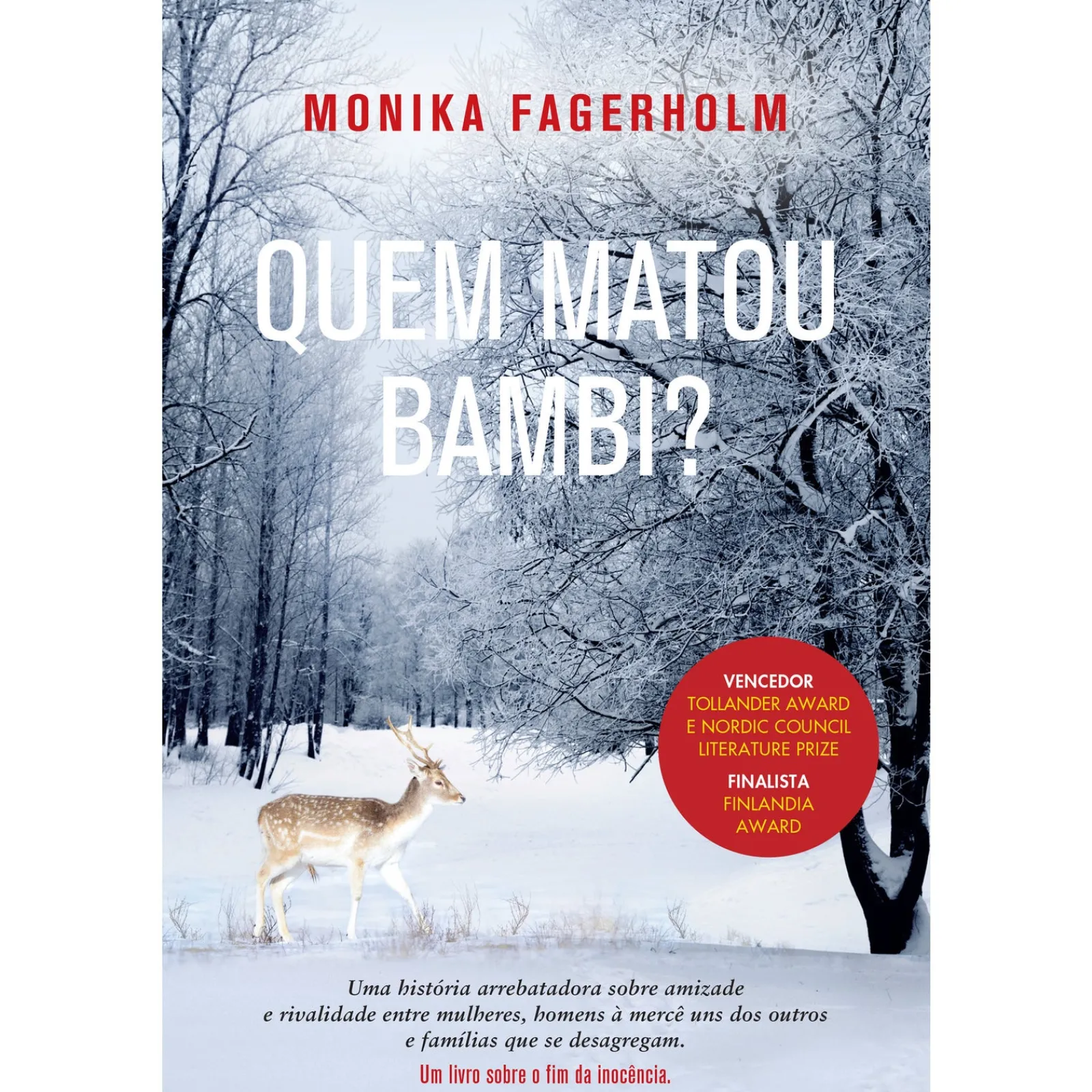 Casa Das Letras Quem Matou Bambi? de Monika Fagerholm
