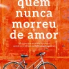 Discount Lua De Papel Quem Nunca Morreu de Amor de Eduardo Sá