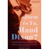 Clearance Presença Quem És Tu, Maud Dixon? de Alexandra Andrews