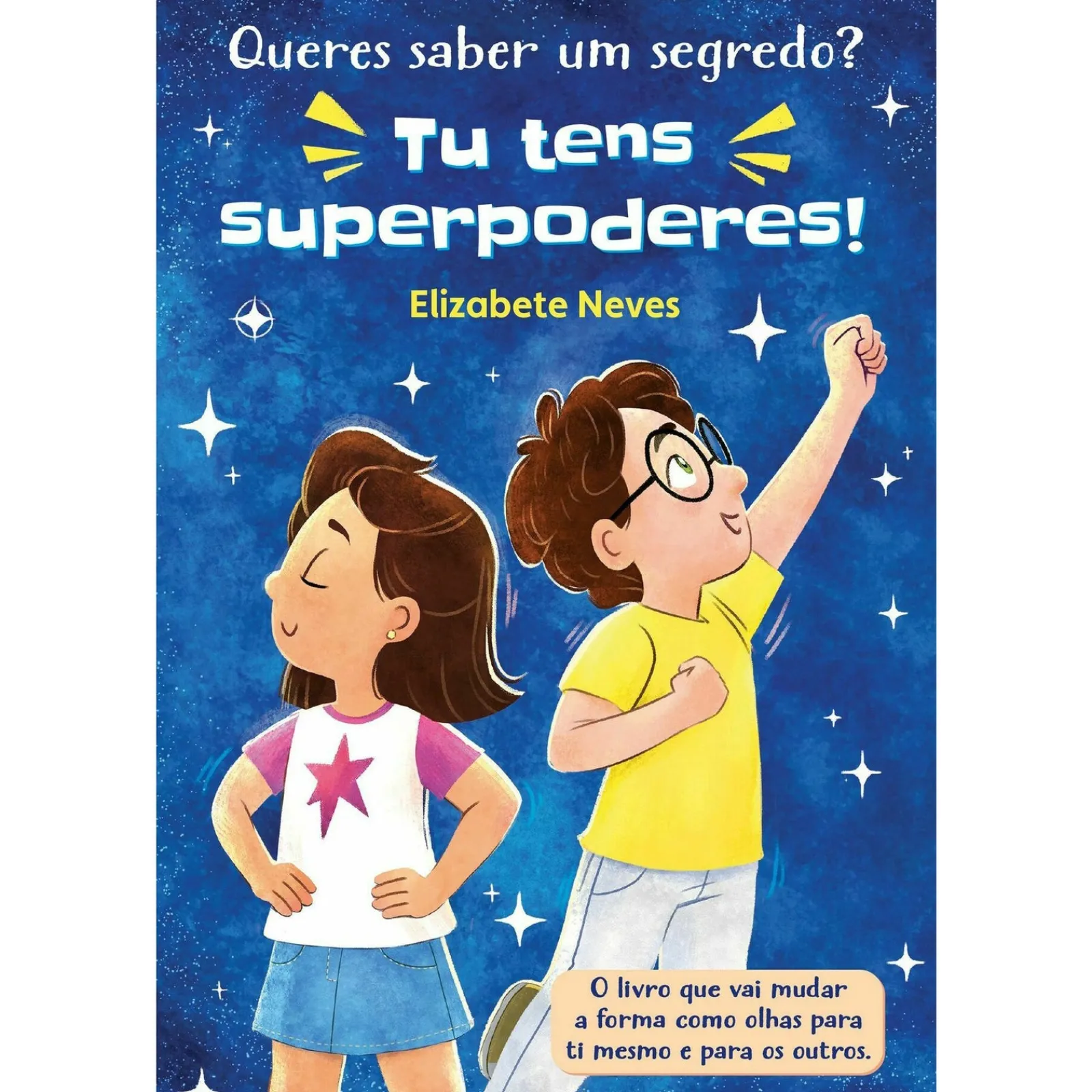 Hot Porto Editora Queres Saber um Segredo? Tu Tens Superpoderes! de Elizabete Neves